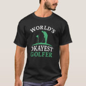 World's Okayest Golfer T-shirt (Voorkant)