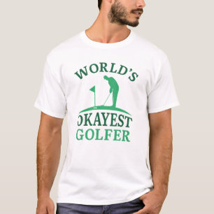 World's Okayest Golfer T-shirt