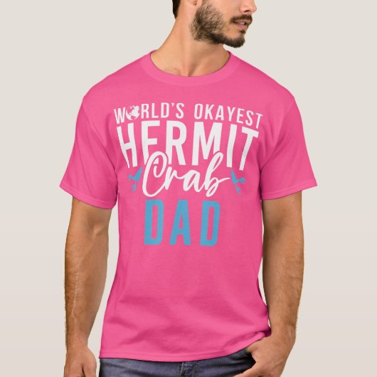 Worlds Okayest Hermit Crab Dad T-shirt (Voorkant)
