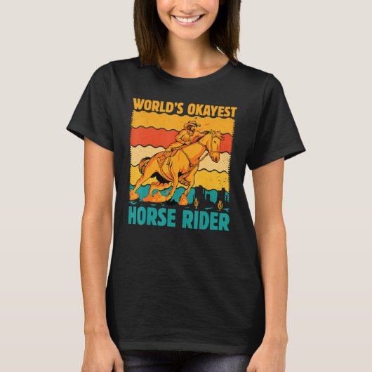 World's okayest Horse Rider  Saying Horses T-shirt (Voorkant)