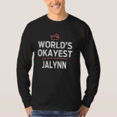 World's Okayest JALYNN Funny Personalized Custom J T-shirt (Voorkant)