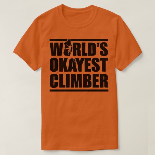 WORLDS OKAYEST KLIMMER 1 T-SHIRT (Design voorkant)