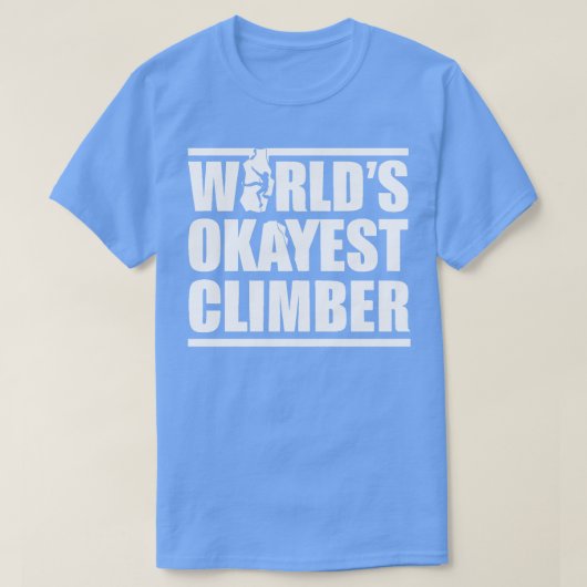 WORLDS OKAYEST KLIMMER T-SHIRT (Design voorkant)
