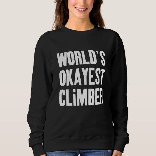 Worlds Okayest klimmer Trui (Voorkant)