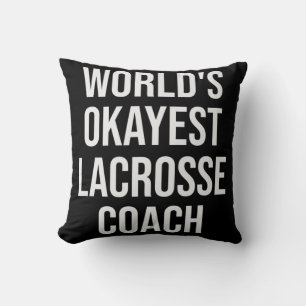 World's Okayest Lacrosse Coach Gift Kussen