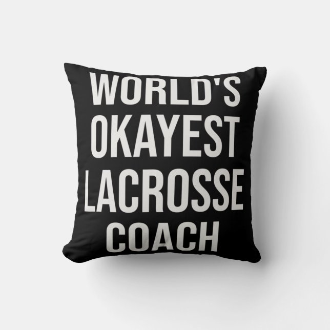 World's Okayest Lacrosse Coach Gift Kussen (Voorkant)