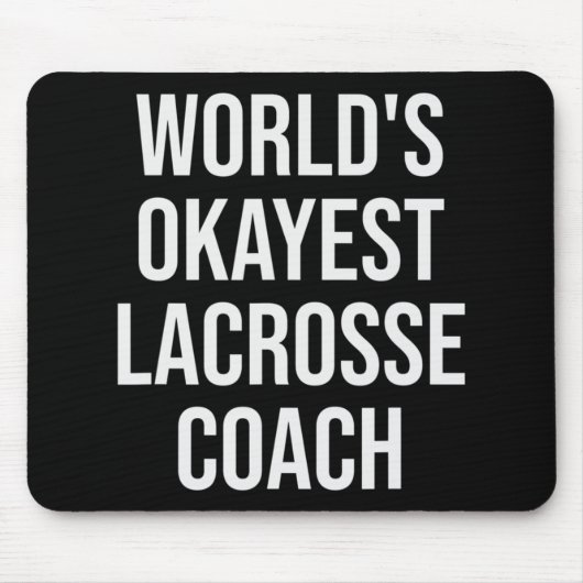 World's Okayest Lacrosse Coach Gift Muismat (Voorkant)