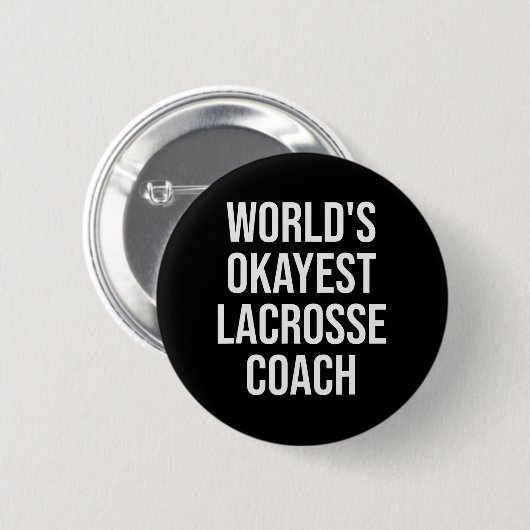 World's Okayest Lacrosse Coach Gift Ronde Button 5,7 Cm (Voorkant /achterkant)