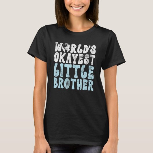 Worlds okayest Little Brother T-shirt (Voorkant)