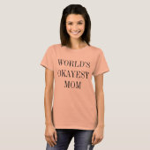 World's Okayest Mam Shirt (Voorkant volledig)