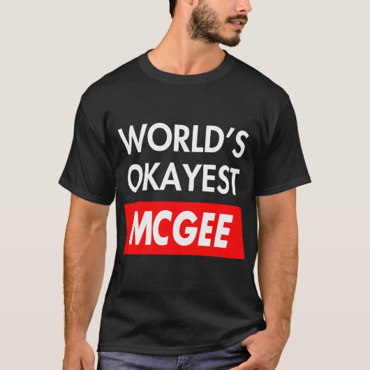 Worlds okayest McGee T-shirt (Voorkant)