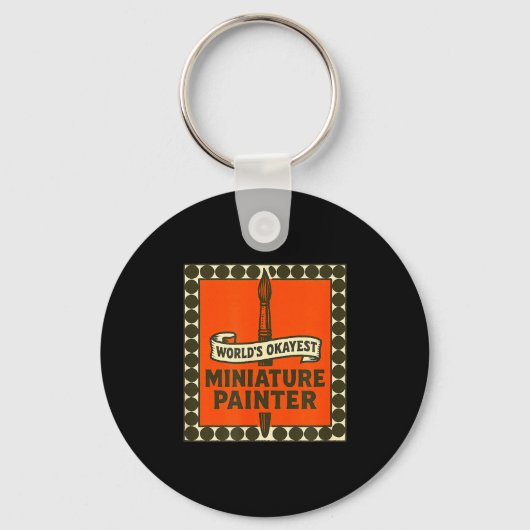 World's Okayest Miniature Painter Funny Mini Paint Sleutelhanger (Voorkant)