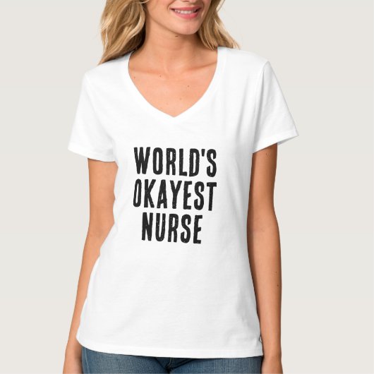 World's Okayest Nurse Gift T-shirt (Voorkant)