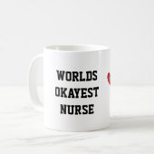 Worlds Okayest Nurse Koffiemok (Voorkant links)