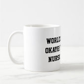 Worlds Okayest Nurse Koffiemok (Links)