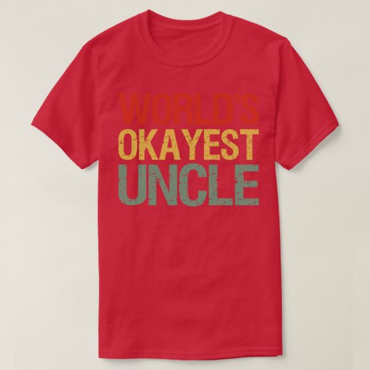 Worlds Okayest Oom I T-shirt (Design voorkant)