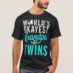 Worlds okayest opa of Twins Twin opa T-shirt