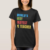 World's Okayest PE Teacher Funny Appreciation T-shirt (Voorkant)