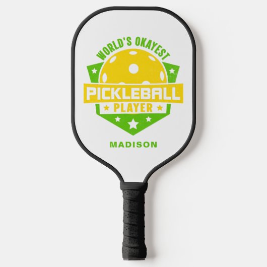 World's Okayest Pickleball Player Funny Name Pickleball Paddle (Voorkant)