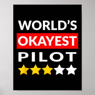 Worlds Okayest Pilot beroemd gemaakt door Funny Fl Poster