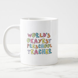 World's Okayest Preschool Teacher Gift Idea Grote Koffiekop