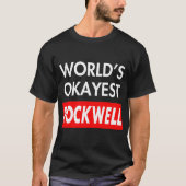 Worlds okayest Rockwell T-shirt (Voorkant)