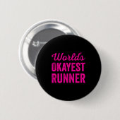Worlds Okayest Runner Funny Sarcastic Running Srts Ronde Button 5,7 Cm (Voorkant /achterkant)