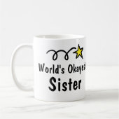 World's Okayest Sister Coffee Mok Gift (Links)