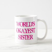 Worlds Okayest Sister mok
