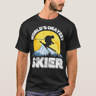 Worlds Okayest Skier Retro  Ski Lover Skiin T-shirt