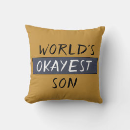 World's Okayest Son Funny Kussen