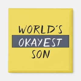 World's Okayest Son Funny Magneet