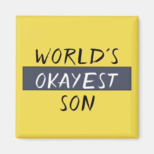 World's Okayest Son Funny Magneet (Voorkant)