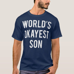 Worlds Okayest SonFunny Son's T-shirt