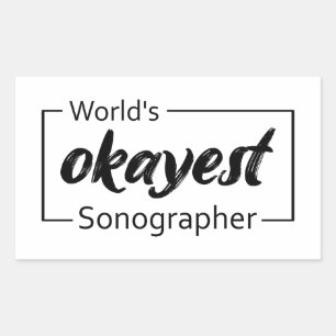 World's Okayest Sonographer Rechthoekige Sticker