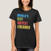 World's Okayest Streamer Funny Appreciation T-shirt (Voorkant)