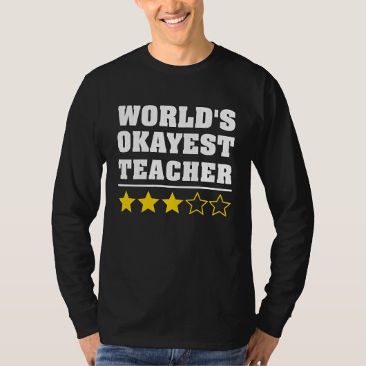 World's Okayest Teacher  Manager Boss Appreciation T-shirt (Voorkant)