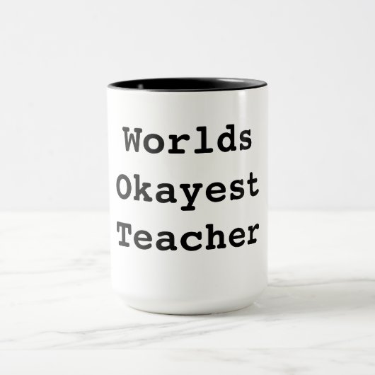 Worlds Okayest Teacher Mok (Midden)