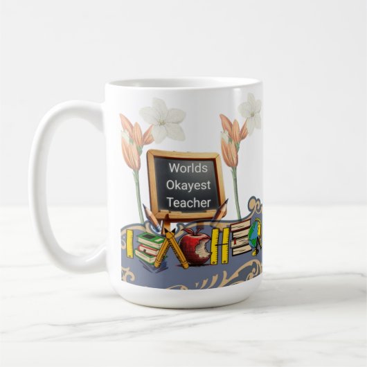 World's Okayest Teacher Mok - Funny Coffee Cup (Links)