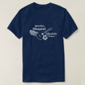 World's Okayest Ukulele Player T-shirt (Design voorkant)