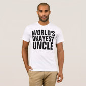 WORLD'S OKAYEST UNCLE T-shirts (Voorkant volledig)