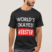 Worlds okayest Webster T-shirt (Voorkant)