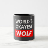 Worlds okayest wolf tweekleurige koffiemok (Center)