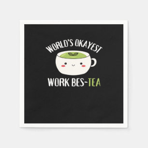 World's Okayest Work Best-Tea World's Okayest werk Servet