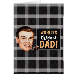 World's Okayist Dad Vaderdag Card