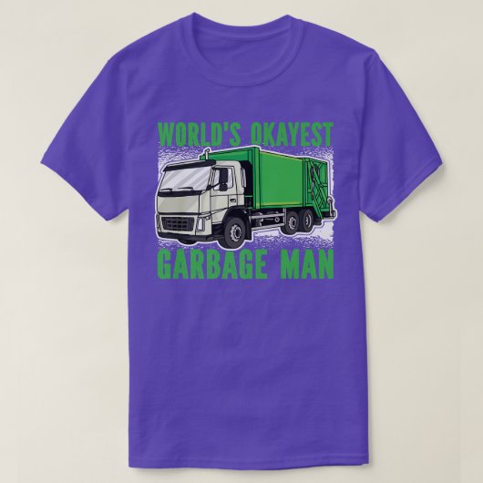 Worlds Okaytest Garbage Man Garbage Truck T-shirt (Design voorkant)