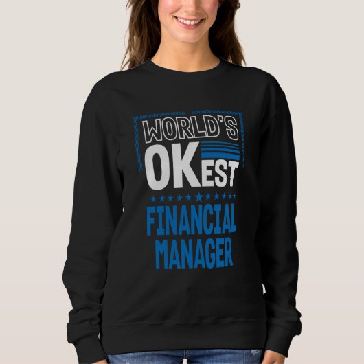 Worlds OKest Financial Manager Finance Officer Hum Trui (Voorkant)