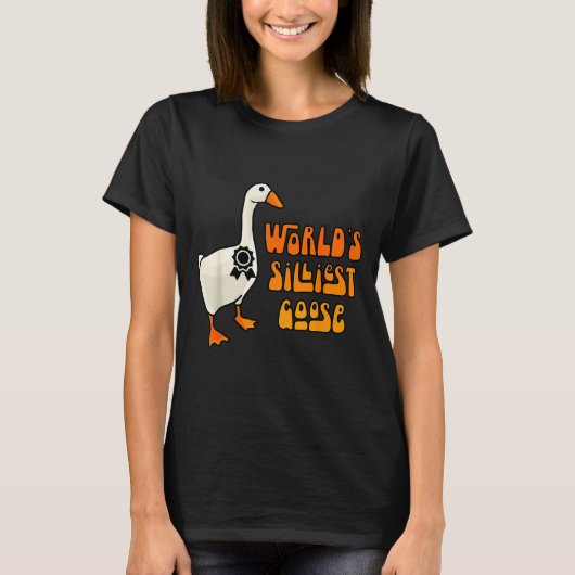 World's Silliest Goose Funny Goose Lovers  T-shirt (Voorkant)