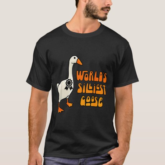 World's Silliest Goose Funny Goose Lovers  T-shirt (Voorkant)