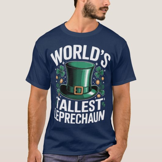 World's Tallest Leprechaun Funny St. Patricks Day  T-shirt (Voorkant)